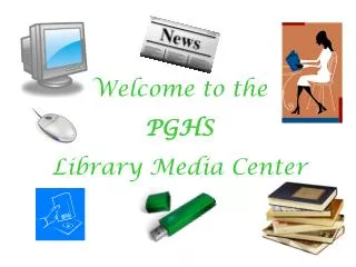 Welcome to the PGHS Library Media Center
