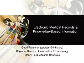 Electronic Medical Records &amp; Knowledge-Based Information