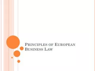 Principles of European Business Law