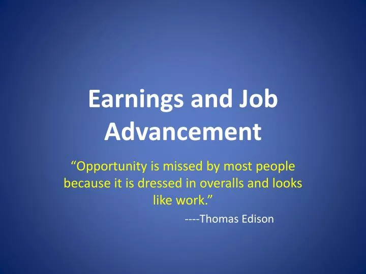 earnings and job advancement