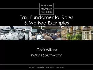 Tax! Fundamental Roles &amp; Worked Examples