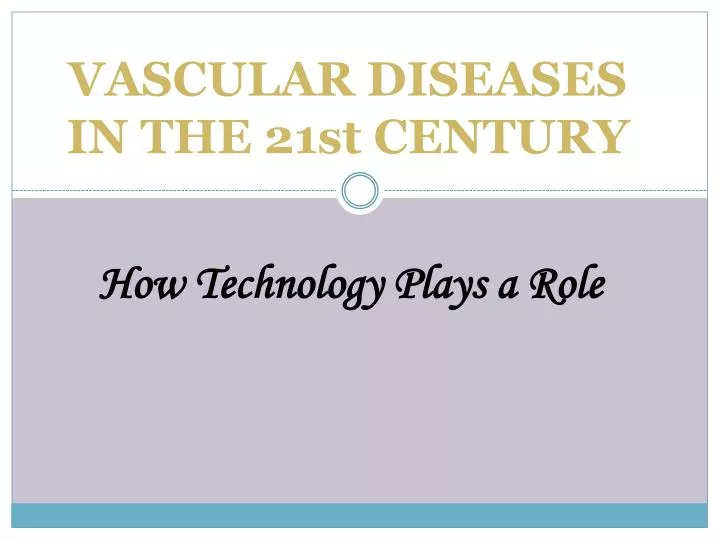 vascular diseases in the 21st century