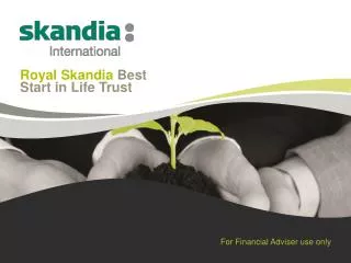 Royal Skandia Best Start in Life Trust