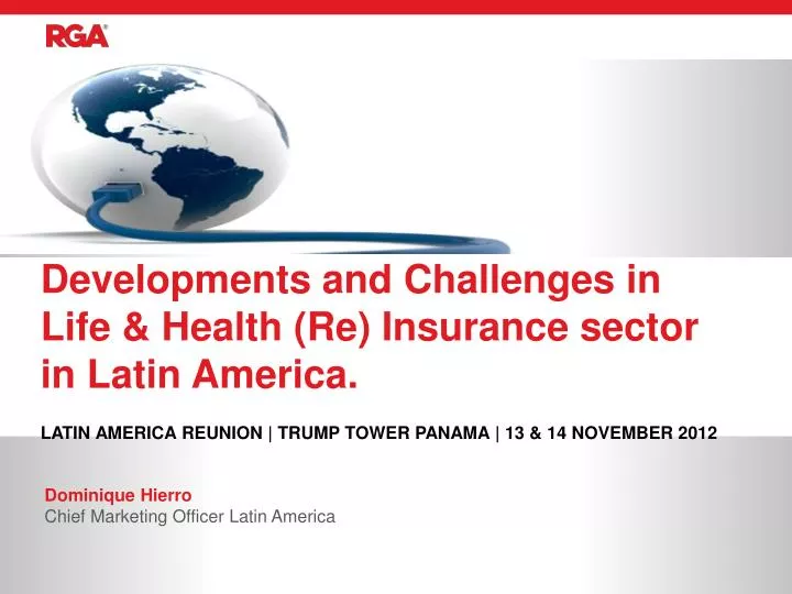 developments and challenges in life health re insurance sector in latin america