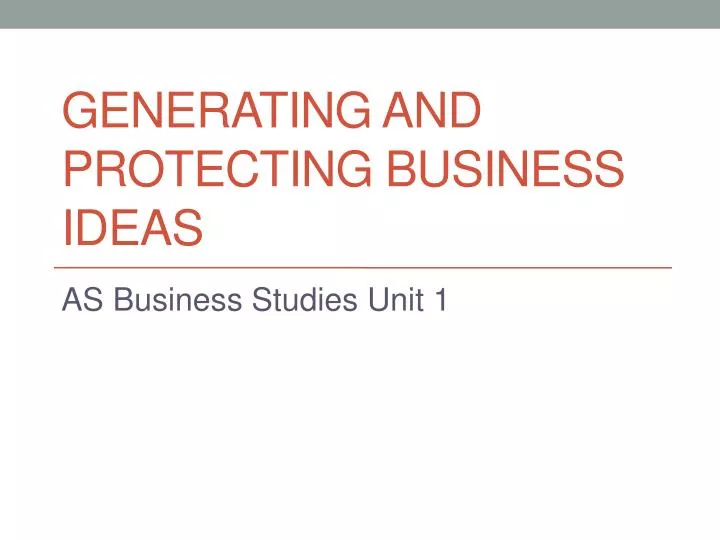 generating and protecting business ideas