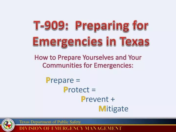 how to prepare yourselves and your communities for emergencies p repare p rotect p revent m itigate