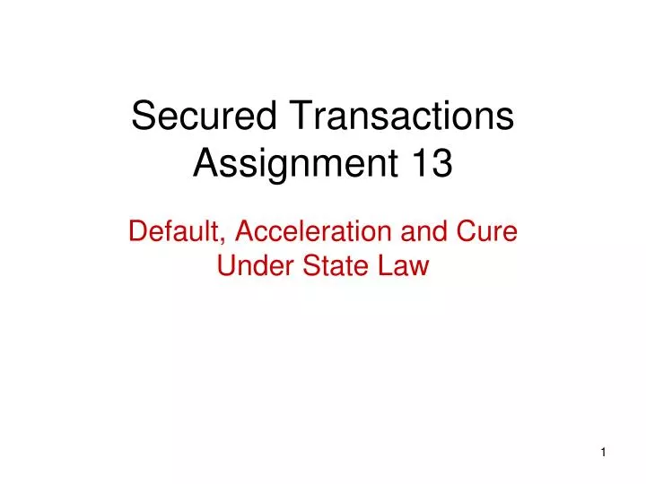 secured transactions assignment 13