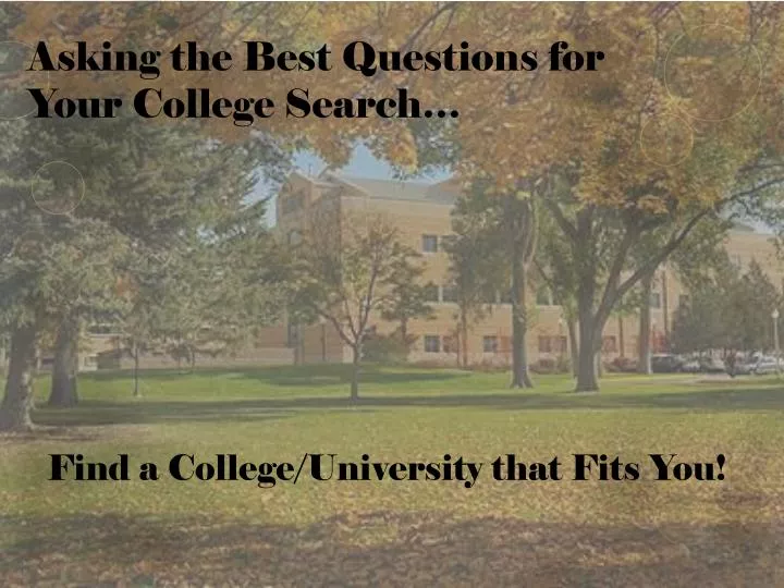 asking the best questions for your college search