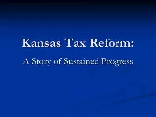 Kansas Tax Reform :