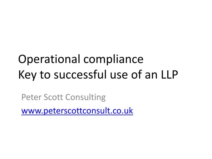 operational compliance key to successful use of an llp