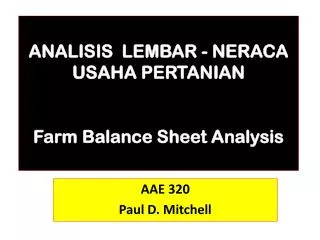 ANALISIS LEMBAR - NERACA USAHA PERTANIAN Farm Balance Sheet Analysis