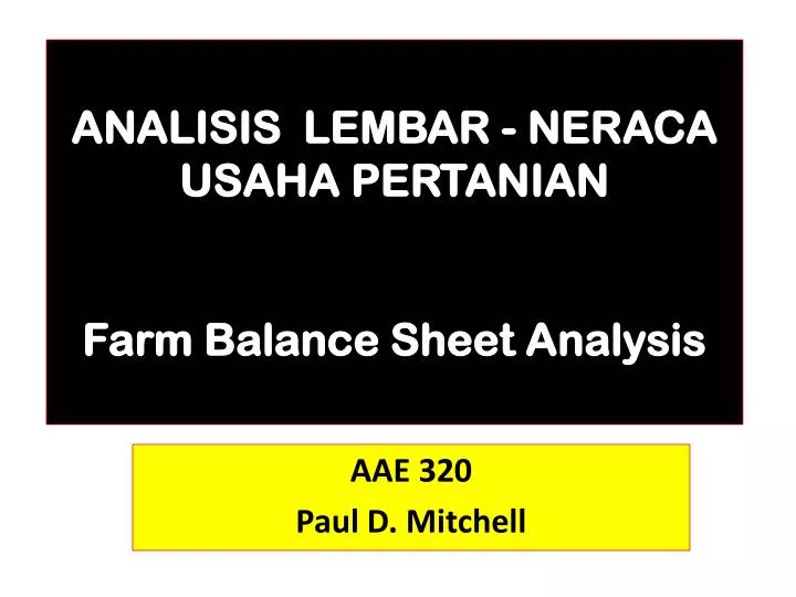 analisis lembar neraca usaha pertanian farm balance sheet analysis