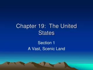 Chapter 19: The United States