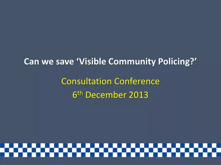 can we save visible community policing