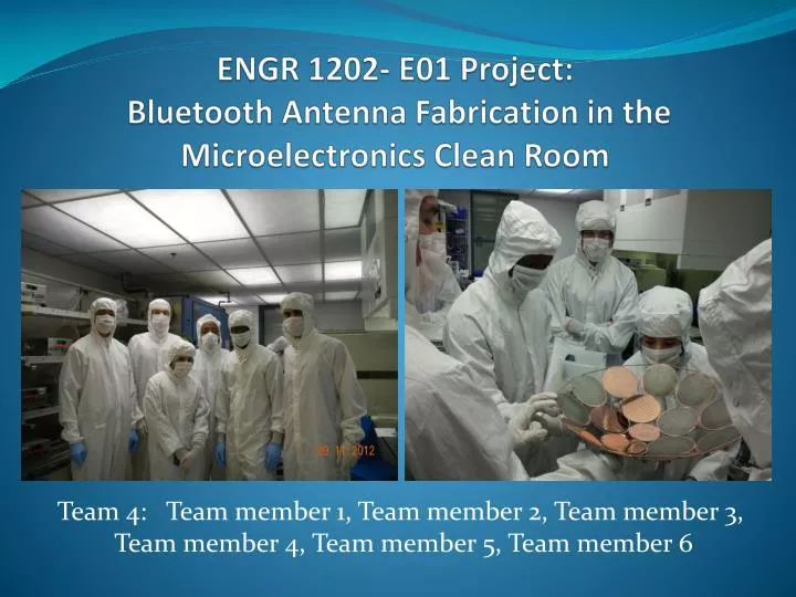 engr 1202 e01 project bluetooth antenna fabrication in the microelectronics clean room