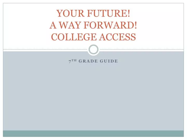 your future a way forward college access