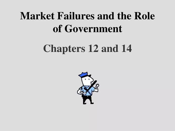 market failures and the role of government