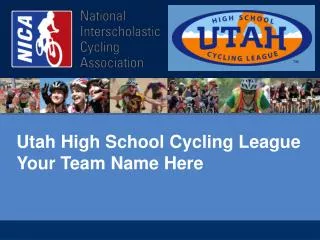 Utah High School Cycling League Your Team Name Here