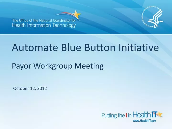 automate blue button initiative payor workgroup meeting