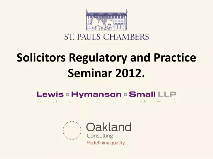 solicitors regulatory and practice seminar 2012