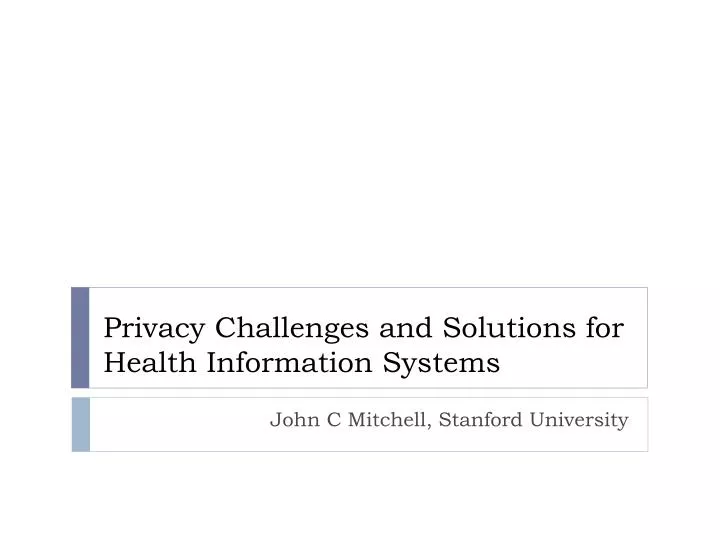 privacy challenges and solutions for health information systems