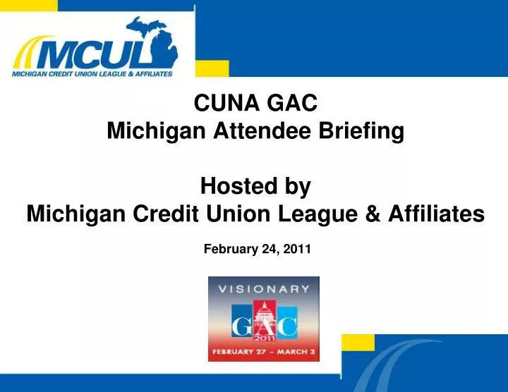 cuna gac michigan attendee briefing hosted by michigan credit union league affiliates