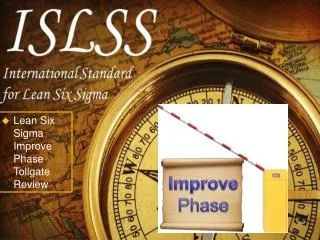 Lean Six Sigma Improve Phase Tollgate Review