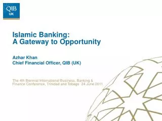 Azhar Khan Chief Financial Officer, QIB (UK)
