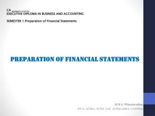 CA BUSINESS SCHOOL EXECUTIVE DIPLOMA IN BUSINESS AND ACCOUNTING SEMESTER 1:Preparation of Financial Statements