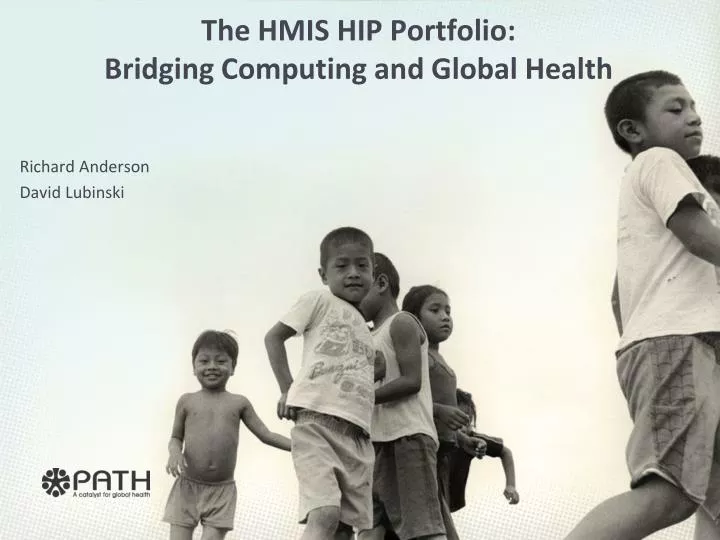 the hmis hip portfolio bridging computing and global health