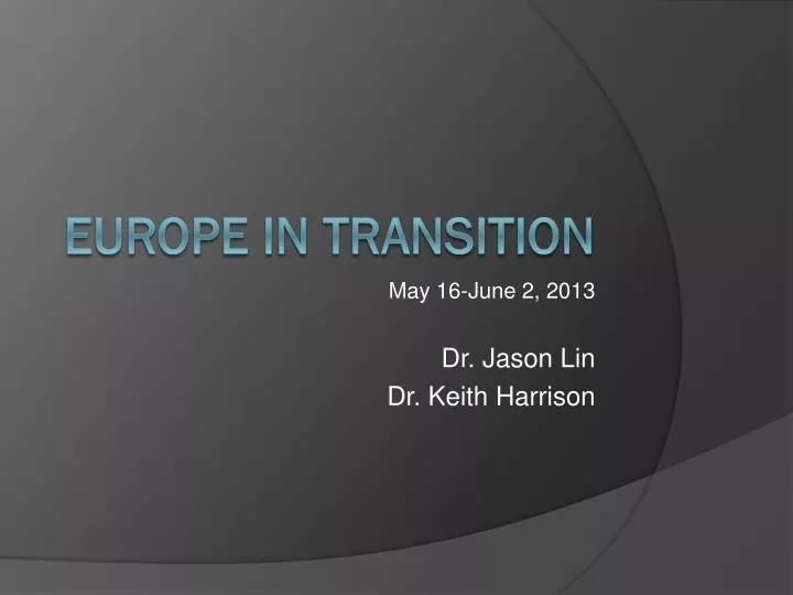 may 16 june 2 2013 dr jason lin dr keith harrison