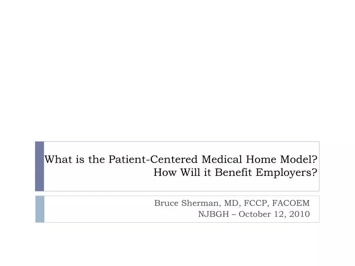 what is the patient centered medical home model how will it benefit employers