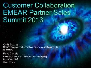 Customer Collaboration EMEAR Partner Sales Summit 2013