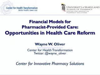 Financial Models for Pharmacist-Provided Care: Opportunities in Health Care Reform