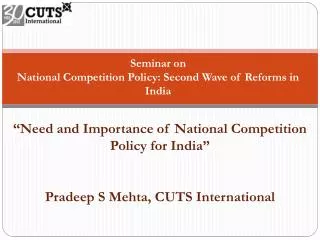 Seminar on National Competition Policy: Second Wave of Reforms in India