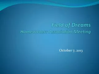 Field of Dreams Homeowners Association Meeting