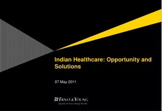 Indian Healthcare: Opportunity and Solutions