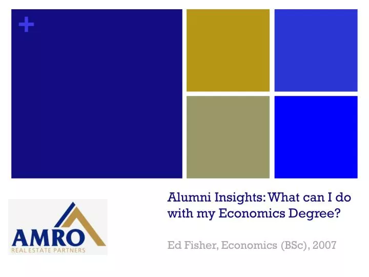 alumni insights what can i do with my economics degree ed fisher economics bsc 2007