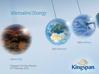 Kingspan Full Year Results 27 th February 2012