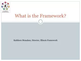 What is the Framework?