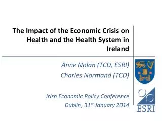 The Impact of the Economic Crisis on Health and the Health System in Ireland