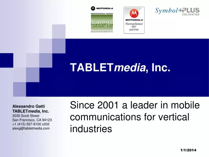 since 2001 a leader in mobile communications for vertical industries