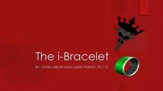 The i-Bracelet