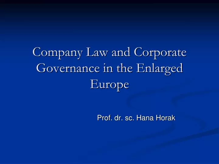 company law and corporate governance in the enlarged europe