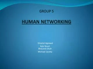 GROUP 5 HUMAN NETWORKING