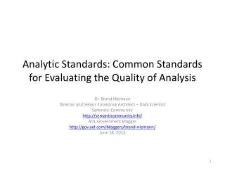 Analytic Standards: Common Standards for Evaluating the Quality of Analysis