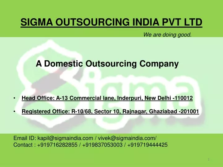 sigma outsourcing india pvt ltd we are doing good