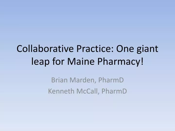 collaborative practice one giant leap for maine pharmacy