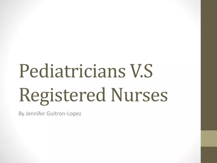pediatricians v s registered nurses