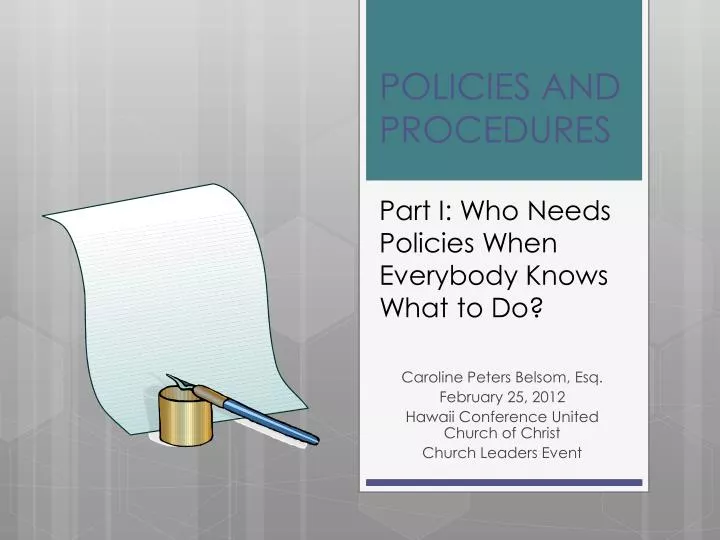 policies and procedures part i who needs policies when everybody knows what to do